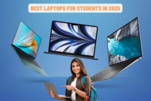 Best Laptops for Students in 2025: Top Picks for Budget & Performance