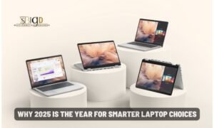 Why 2025 Is the Year for Smarter Laptop Choices